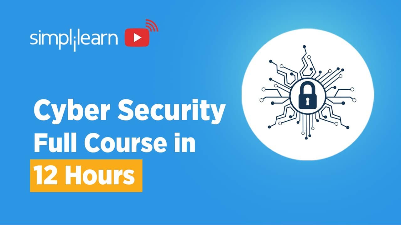 Cyber Security Full Training Course on YouTube by Simplilearn 2022