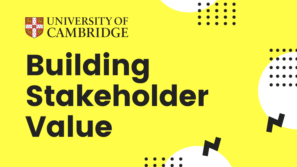 University of Cambridge’s Applied Corporate Finance – Building Stakeholder Value