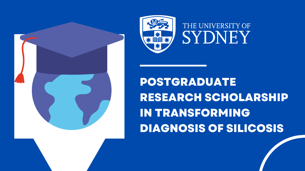 Postgraduate Research Scholarship in Transforming Diagnosis of Silicosis at University of  Sydney