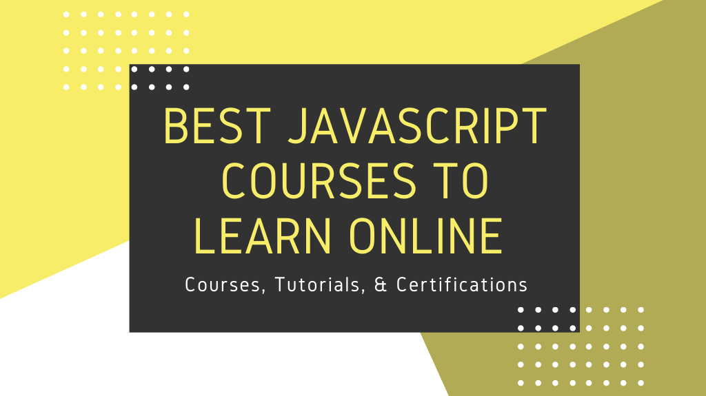 20 Best JavaScript Online Courses to Learn